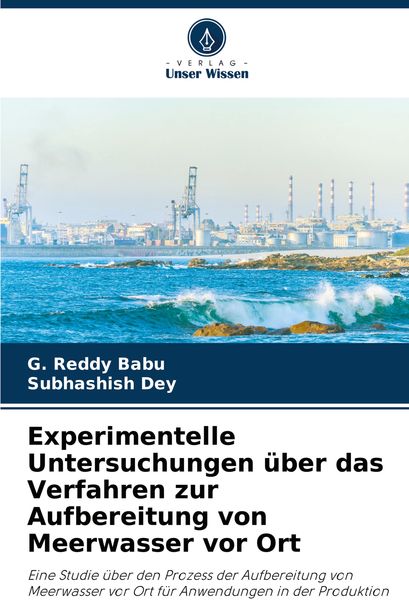 Experimentelle Untersuchungen über das Verfahren zur Aufbereitung von Meerwasser vor Ort, Taschenbuch von G. Reddy Babu , Subhashish Dey, Verlag Unser