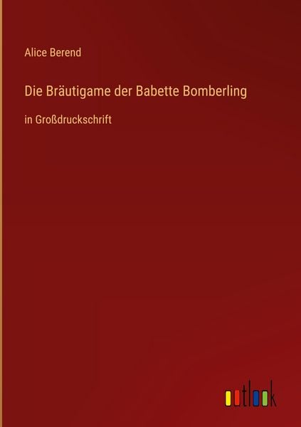 Produktbild: Die Br&auml;utigame der Babette Bomberling