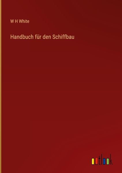 Produktbild: Handbuch f&uuml;r den Schiffbau