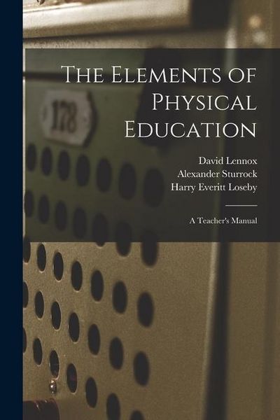 Produktbild: The Elements of Physical Education: a Teacher's Manual