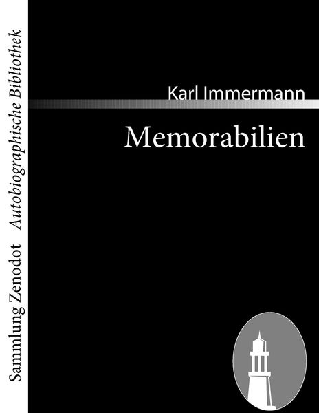 Memorabilien, Taschenbuch von Karl Immermann, Contumax, 9783866403864