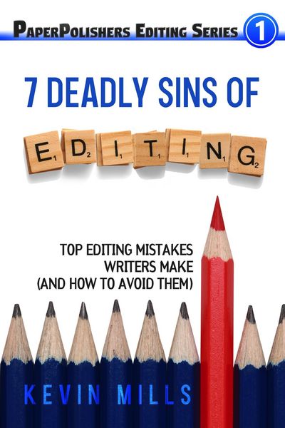 Produktbild: The 7 Deadly Sins of Editing: Top Editing Mistakes Writers Make (And How To Avoid Them)