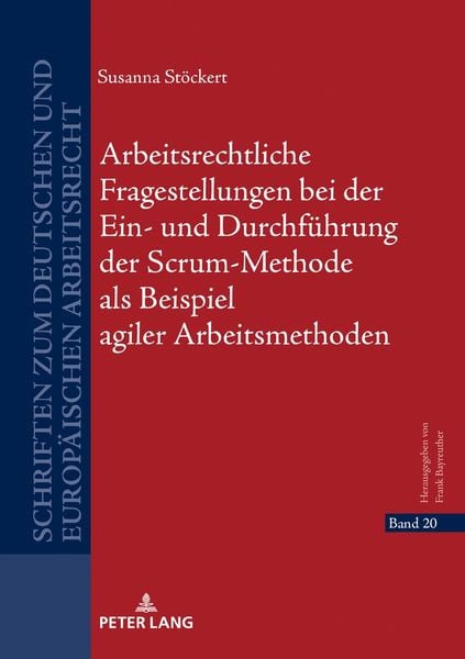 Produktbild: Arbeitsrechtliche Fragestellungen bei der Ein- und Durchf&uuml;hrung der Scrum-Methode als Beispiel agiler Arbeitsmethoden