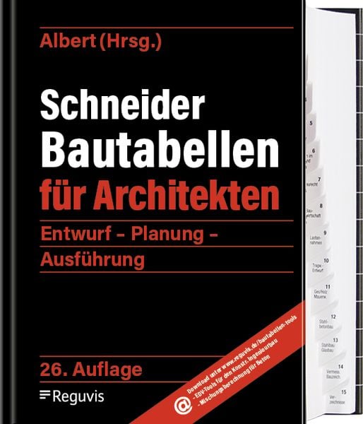 Schneider - Bautabellen für Architekten 26. Auflage, Gebundene Ausgabe von , Reguvis Fachmedien, 978-3-8462-1527-2