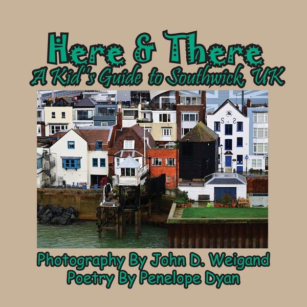 Produktbild: Here & There --- A Kid's Guide To Southwick, UK