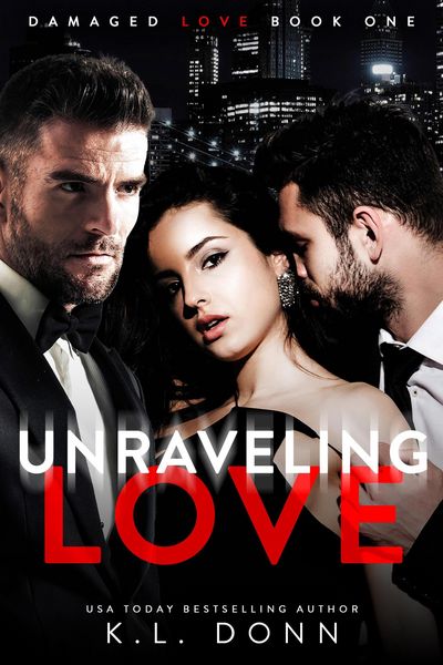 Produktbild: Unraveling Love (Damaged Love, #1)