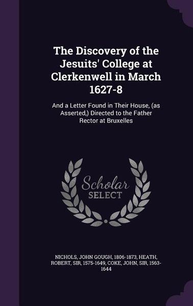 Produktbild: The Discovery of the Jesuits' College at Clerkenwell in March 1627-8