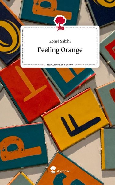Produktbild: Feeling Orange. Life is a Story - story.one
