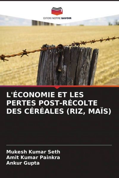 Produktbild: L'&eacute;conomie Et Les Pertes Post-R&eacute;colte des C&eacute;r&eacute;ales (riz, Ma&iuml;s)