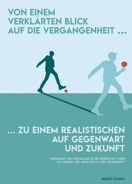 Produktbild: Von einem verkl&auml;rten Blick in die Vergangenheit zu einem realistischen auf Gegenwart und Zukunft
