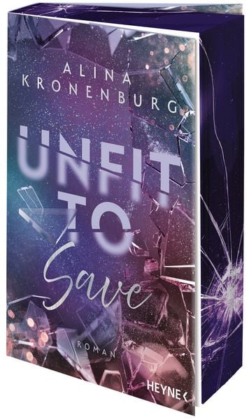 Unfit to Save, Taschenbuch von Alina Kronenburg, Heyne, 978-3-453-44397-6