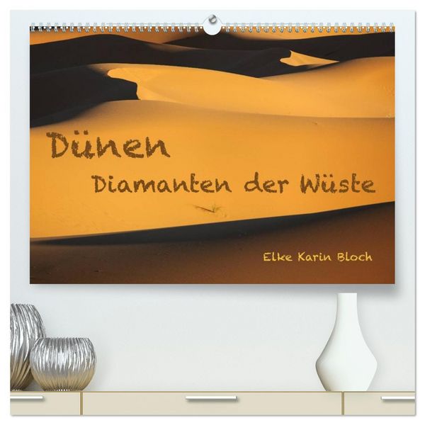 Produktbild: D&uuml;nen. Diamanten der W&uuml;ste (hochwertiger Premium Wandkalender 2026 DIN A2 quer), Kunstdruck in Hochglanz
