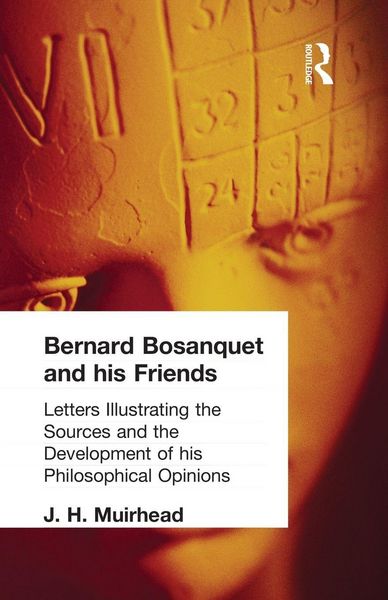 Produktbild: Bernard Bosanquet and his Friends