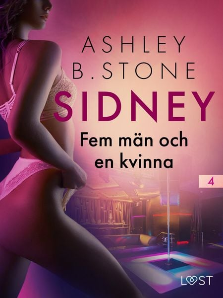 Produktbild: Sidney 4: Fem m&auml;n och en kvinna - erotisk novell