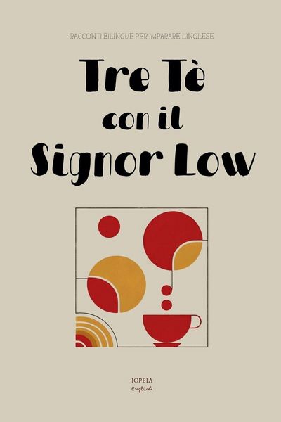 Produktbild: Tre T&egrave; con il Signor Low