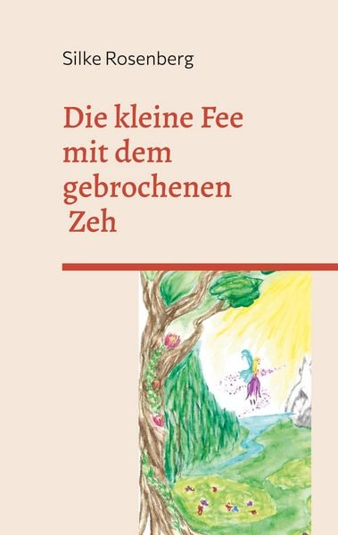 Produktbild: Die kleine Fee mit dem gebrochenen Zeh