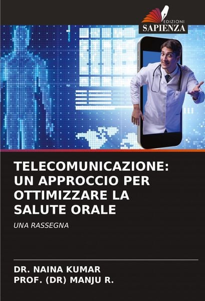Produktbild: TELECOMUNICAZIONE: UN APPROCCIO PER OTTIMIZZARE LA SALUTE ORALE