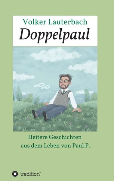 Doppelpaul, Taschenbuch von Volker Lauterbach, Tredition, 9783746968193