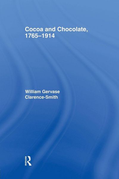 Produktbild: Cocoa and Chocolate, 1765-1914