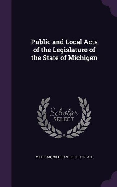 Produktbild: Public and Local Acts of the Legislature of the State of Michigan