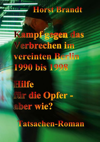 Produktbild: Kampf gegen das Verbrechen im vereinten Berlin 1990 bis 1998