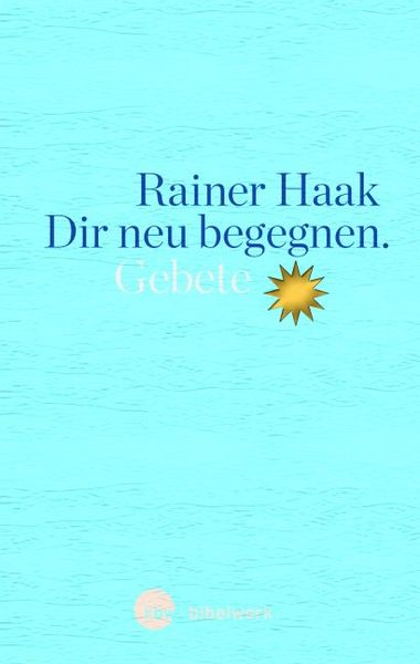 Produktbild: Dir neu begegnen