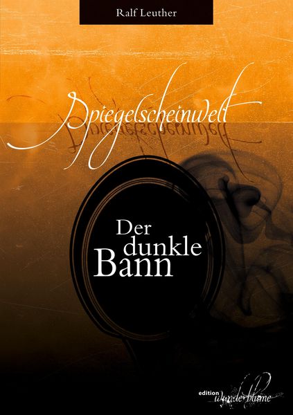 Produktbild: Spiegelscheinwelt: Der dunkle Bann