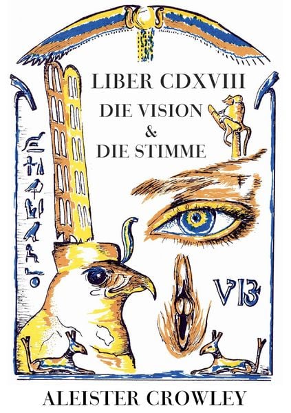 Produktbild: Liber CDXVIII, Die Vision und die Stimme