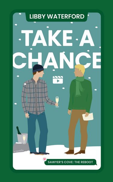 Produktbild: Take a Chance (Sawyer's Cove: The Reboot, #4)