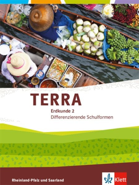 TERRA Erdkunde 2. Differenzierende Ausgabe Rheinland-Pfalz, Saarland, Gebundene Ausgabe von , Klett Schulbuchverlag, 9783121042210