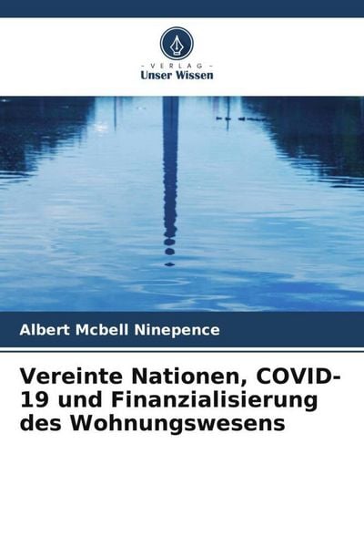 Produktbild: Vereinte Nationen, COVID-19 und Finanzialisierung des Wohnungswesens