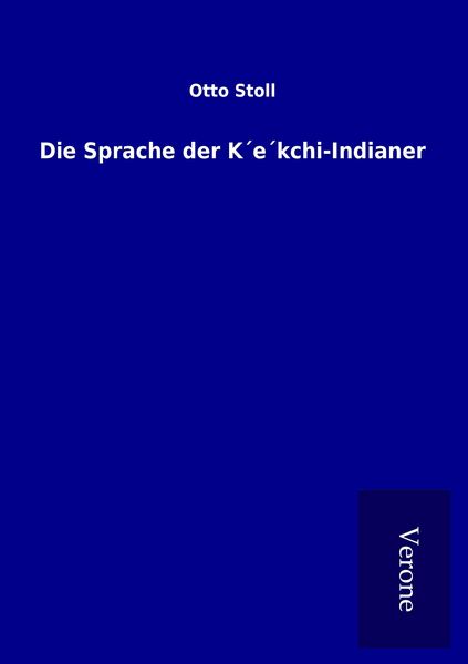Produktbild: Die Sprache der K&acute;e&acute;kchi-Indianer