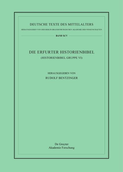 Die Erfurter Historienbibel, Gebundene Ausgabe von , De Gruyter Akademie, 9783110516746