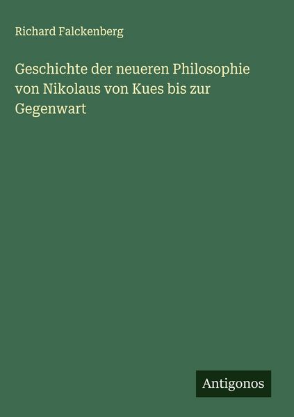 Produktbild: Geschichte der neueren Philosophie von Nikolaus von Kues bis zur Gegenwart