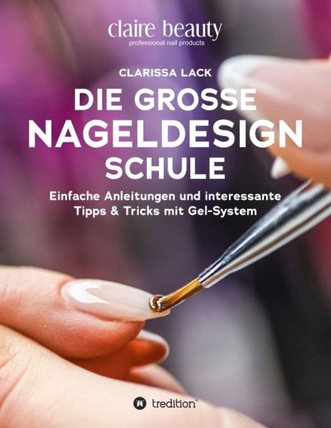 Produktbild: Die gro&szlig;e Nageldesign Schule