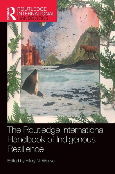 Produktbild: The Routledge International Handbook of Indigenous Resilience