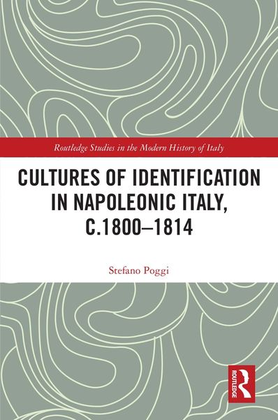 Produktbild: Cultures of Identification in Napoleonic Italy, c.1800-1814