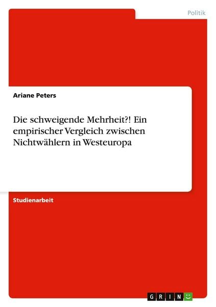Produktbild: Die schweigende Mehrheit?! Ein empirischer Vergleich zwischen Nichtw&auml;hlern in Westeuropa