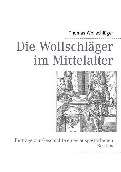 Produktbild: Die Wollschl&auml;ger im Mittelalter