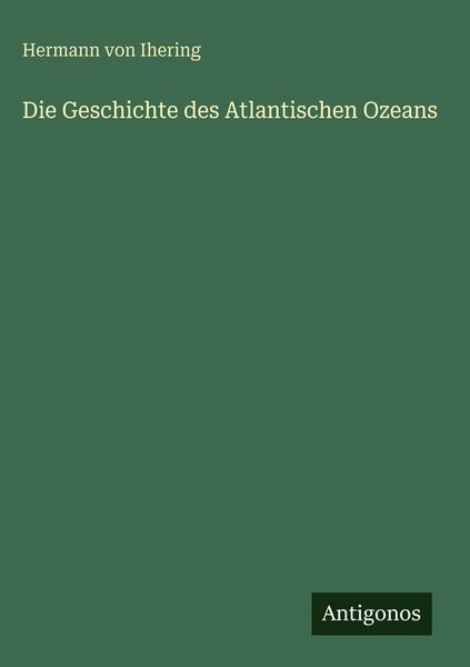Produktbild: Die Geschichte des Atlantischen Ozeans