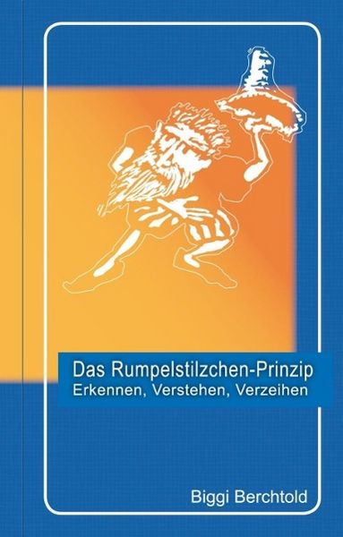 Produktbild: Das Rumpelstilzchen-Prinzip (Leseprobe)