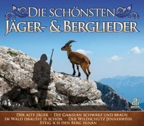Die schönsten Jäger-& Berglieder - Various, CD