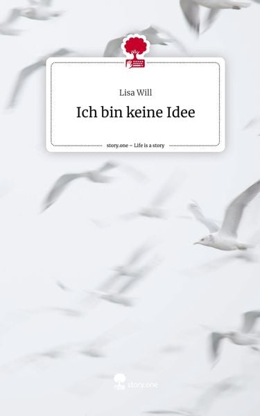 Produktbild: Ich bin keine Idee. Life is a Story - story.one