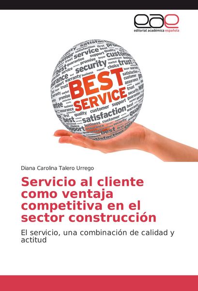 Produktbild: Servicio al cliente como ventaja competitiva en el sector construcci&oacute;n
