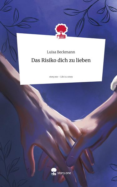 Produktbild: Das Risiko dich zu lieben. Life is a Story - story.one