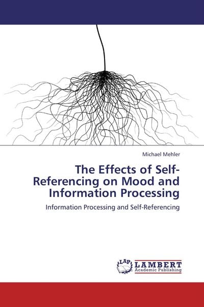 Produktbild: The Effects of Self-Referencing on Mood and Information Processing