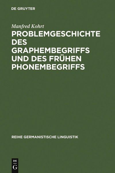 Produktbild: Problemgeschichte des Graphembegriffs und des fr&uuml;hen Phonembegriffs