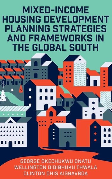 Produktbild: Mixed-Income Housing Development Planning Strategies and Frameworks in the Global South