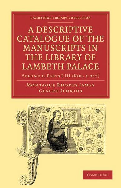 Produktbild: A Descriptive Catalogue of the Manuscripts in the Library of Lambeth Palace - Volume 1