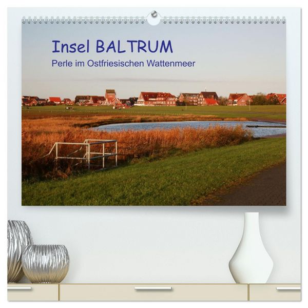 Produktbild: Insel Baltrum, Perle im Ostfriesischen Wattenmeer (hochwertiger Premium Wandkalender 2026 DIN A2 quer), Kunstdruck in Hochglanz